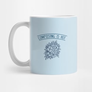 Composting is Hot - Flowers Mug